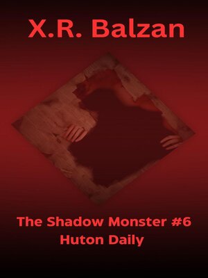 cover image of The Shadow Monster #6 Huton Daily
